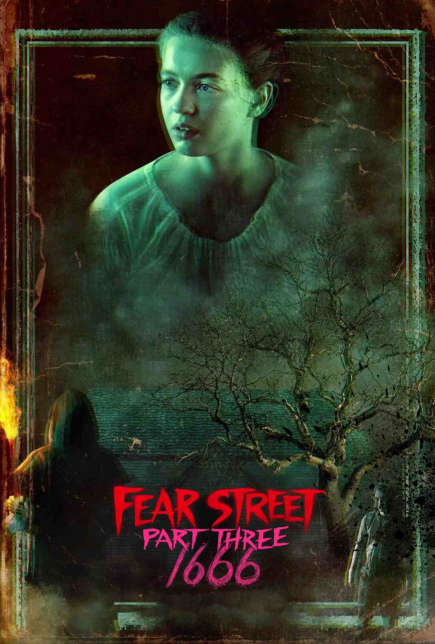 Poster chính thức của phim Phim Bí Ẩn, Phim Kinh Dị "Phố Fear Phần 3: 1666" (Fear Street: 1666 - 2021), với sự tham gia của diễn viên Kiana Madeira và Benjamin Flores Jr.