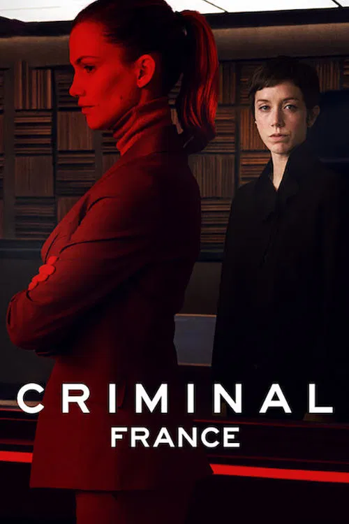 Poster chính thức của phim Phim Tâm Lý, Phim Hình Sự "Phòng thẩm vấn: Pháp" (Criminal: France - 2019), với sự tham gia của diễn viên Margot Bancilhon và Anne Azoulay.