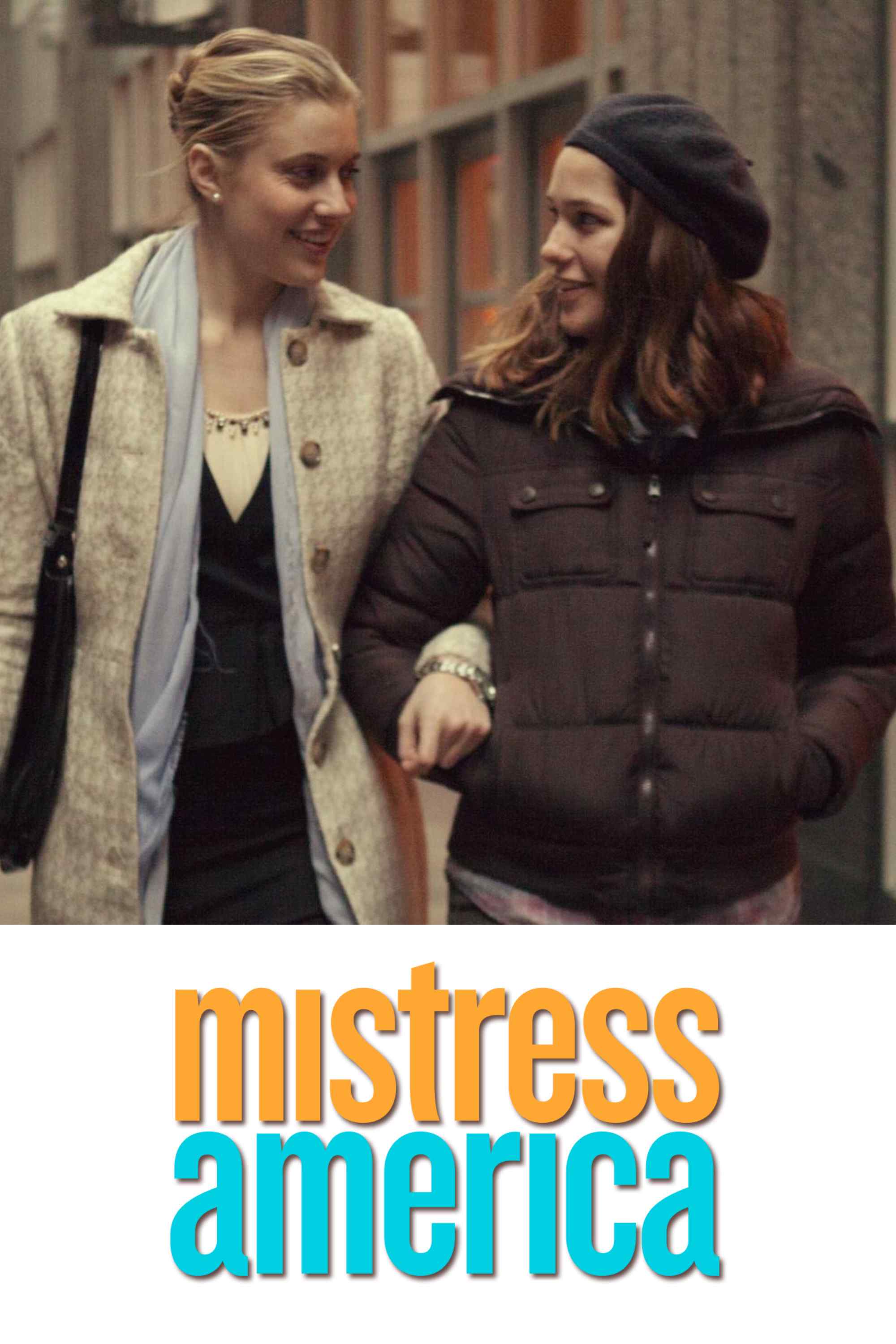 Poster chính thức của phim Phim Hài "Phụ Nữ Kiểu Mỹ" (Mistress America - 2015), với sự tham gia của diễn viên Greta Gerwig và Lola Kirke.
