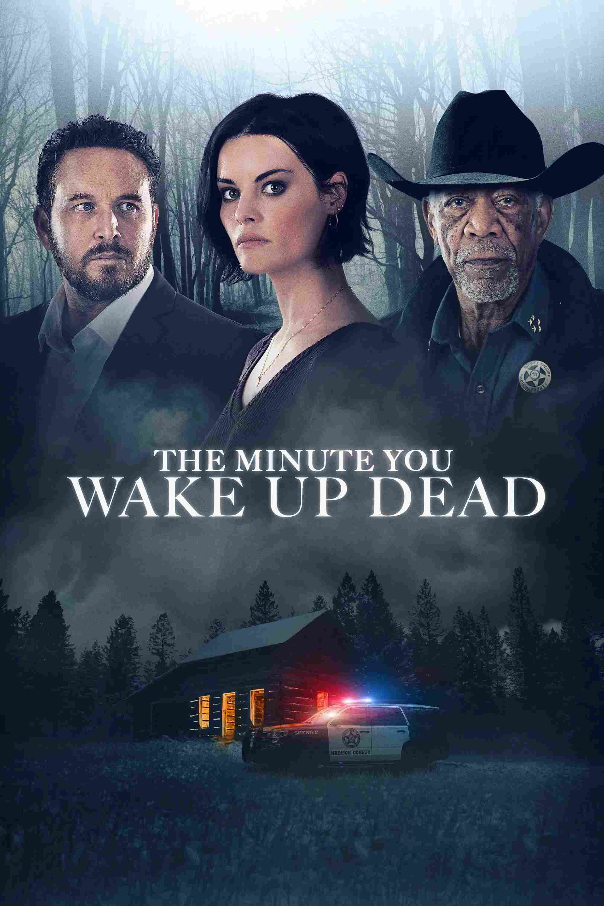 Poster chính thức của phim Phim Giật Gân, Phim Hình Sự "Phút Giây Tỉnh Giấc" (The Minute You Wake Up Dead - 2022), với sự tham gia của diễn viên Cole Hauser và Jaimie Alexander.