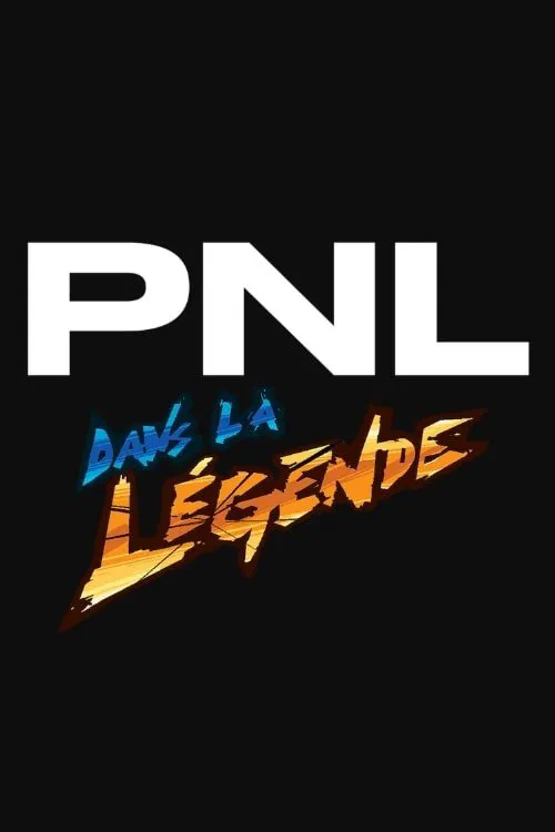 Poster chính thức của phim Phim Tài Liệu, Phim Ca Nhạc "PNL - Dans La Légende Tour" (PNL - Dans la légende tour - 2020).