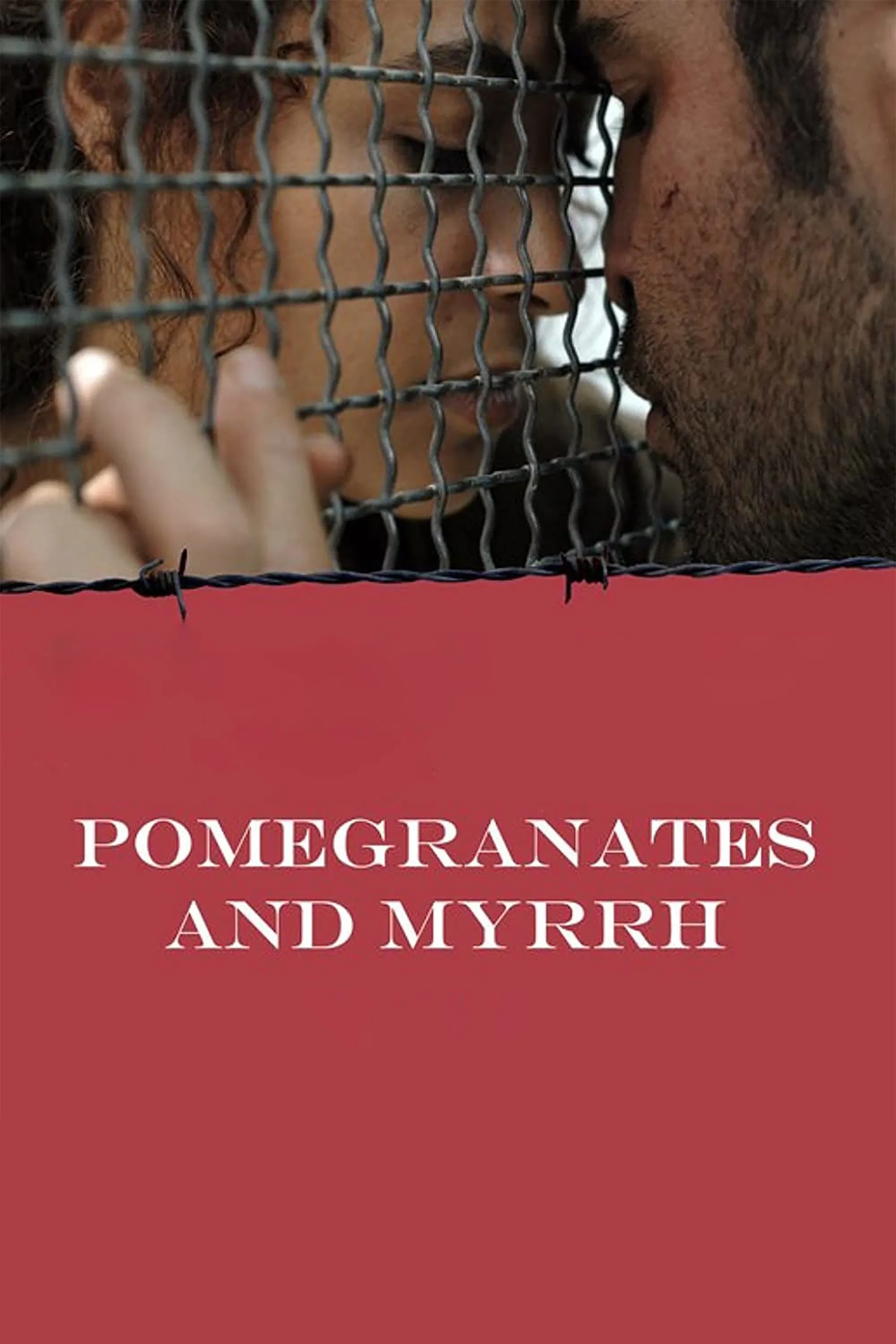 Poster chính thức của phim Phim Tâm Lý "Pomegranates and Myrrh" (Pomegranates and Myrrh - 2009), với sự tham gia của diễn viên Yasmine Al Massri và Hiam Abbass.