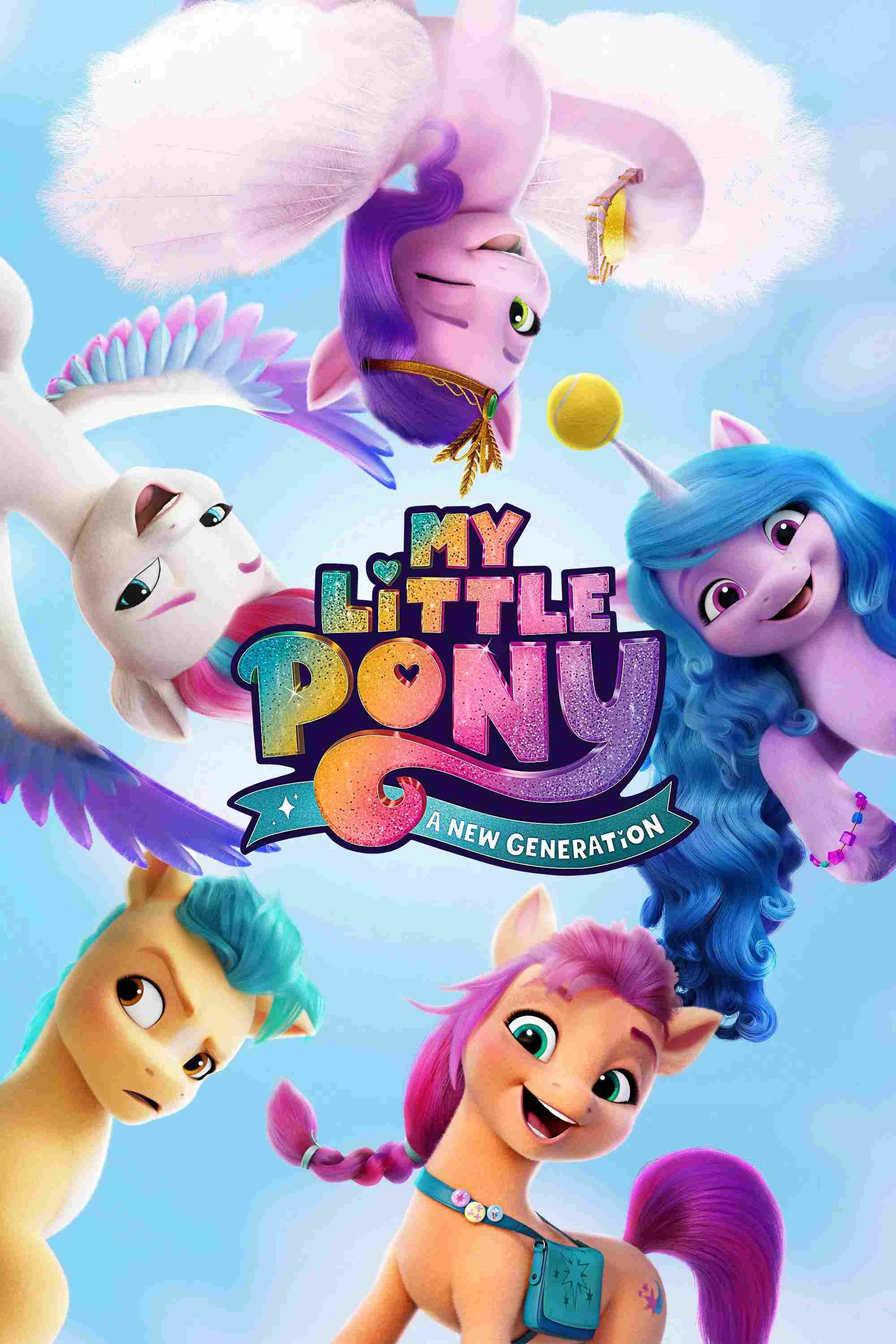 Poster chính thức của phim Phim Hoạt Hình, Phim Gia Đình "Pony Bé Nhỏ: Thế Hệ Mới" (My Little Pony: A New Generation - 2021), với sự tham gia của diễn viên Vanessa Hudgens và Kimiko Glenn.
