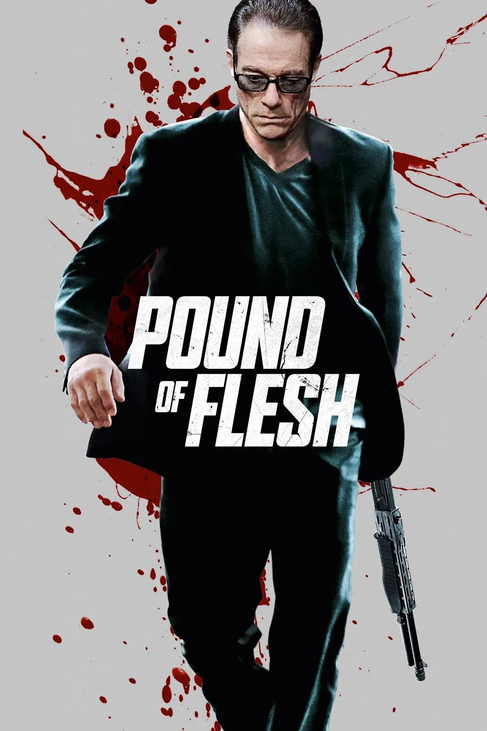 Poster chính thức của phim Phim Hành Động "Pound Of Flesh" (Pound of Flesh - 2015), với sự tham gia của diễn viên Jean-Claude Van Damme và John Ralston.