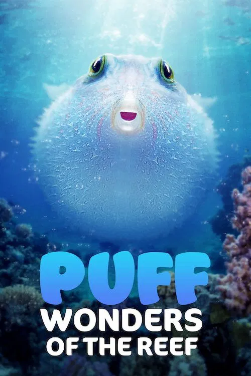 Poster chính thức của phim Phim Tài Liệu "Puff: Rạn San Hô Kỳ Diệu" (Puff: Wonders of the Reef - 2021), với sự tham gia của diễn viên Rose Byrne.