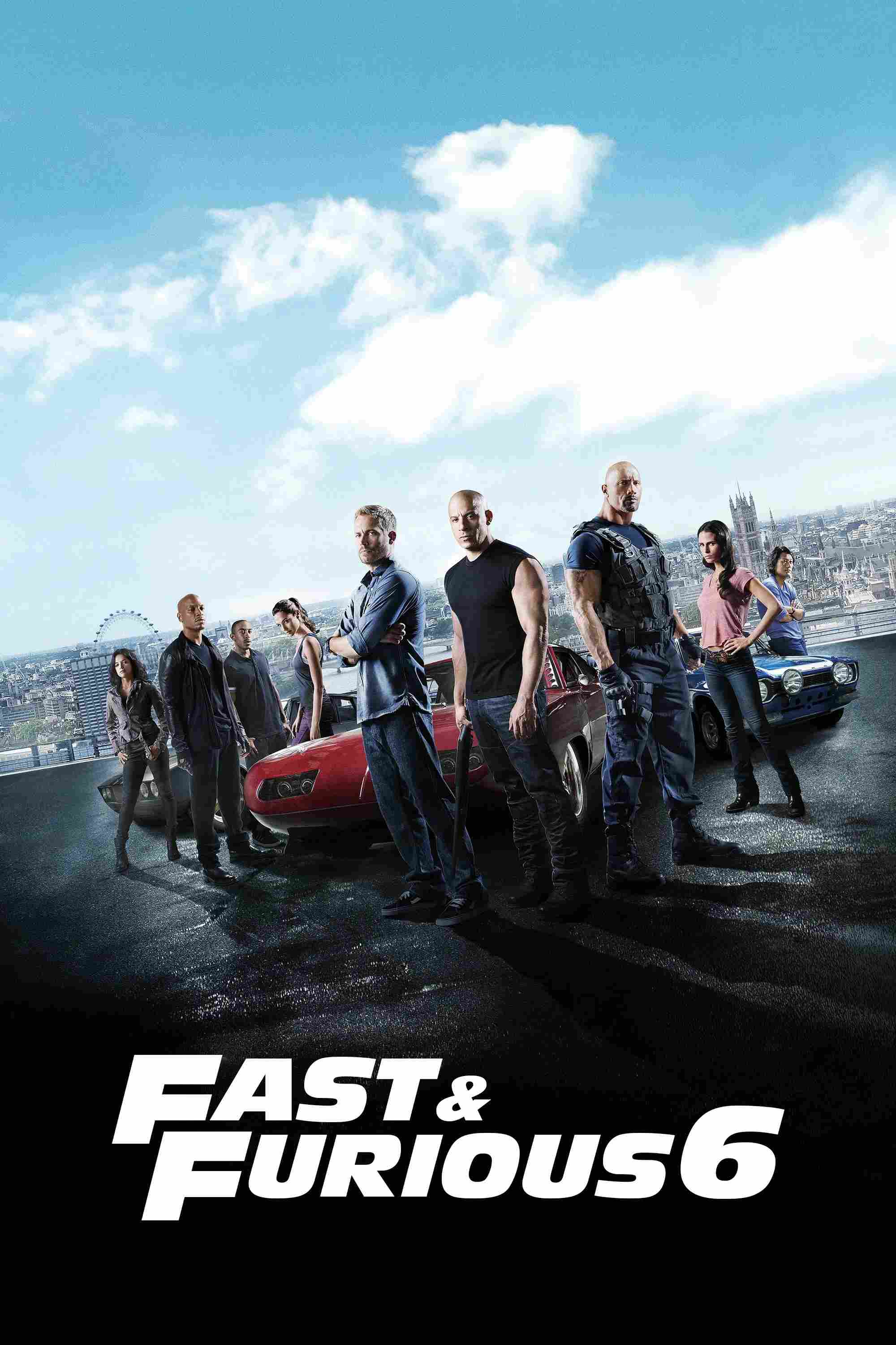 Poster chính thức của phim Phim Hành Động, Phim Giật Gân "Quá Nhanh Quá Nguy Hiểm 6" (Fast & Furious 6 - 2013), với sự tham gia của diễn viên Vin Diesel và Paul Walker.