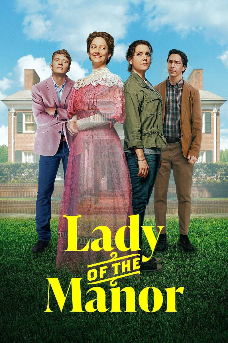 Poster chính thức của phim Phim Hài, Phim Giả Tượng "Quý Cô Ở Trang Viên" (Lady of the Manor - 2021), với sự tham gia của diễn viên Melanie Lynskey và Judy Greer.