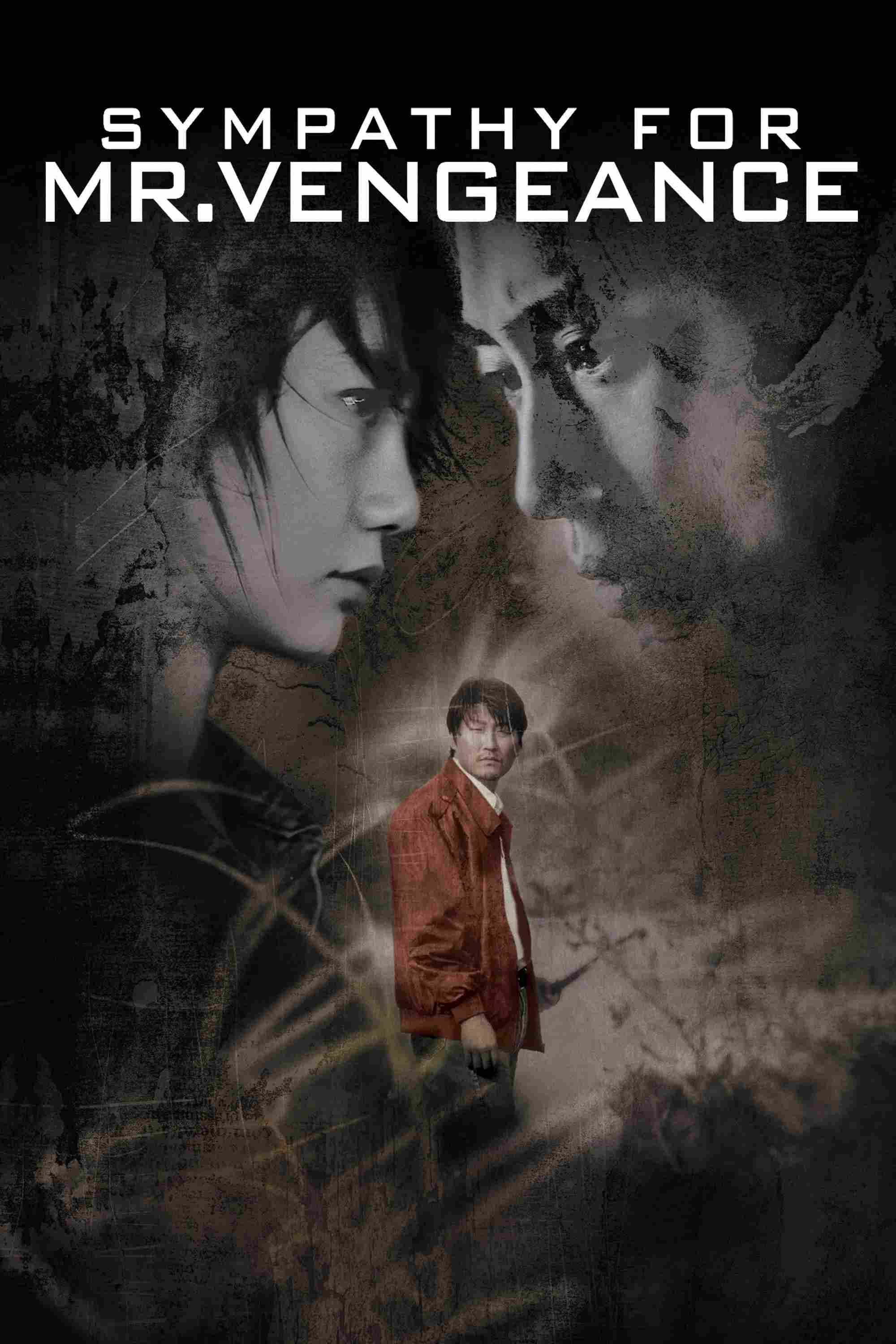 Poster chính thức của phim Phim Hành Động, Phim Tâm Lý "Quý Ông Báo Thù" (Sympathy for Mr. Vengeance - 2002), với sự tham gia của diễn viên Song Kang-ho và Shin Ha-kyun.