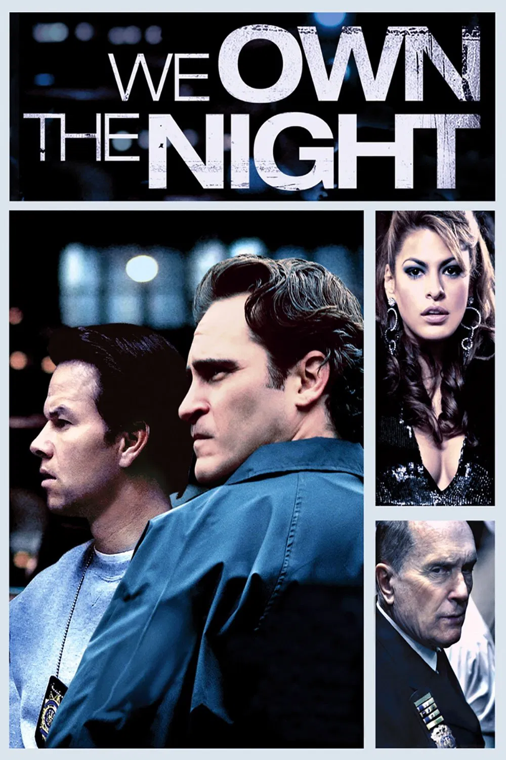 Poster chính thức của phim Phim Tâm Lý, Phim Hình Sự "Quyền Lực Ngầm" (We Own the Night - 2007), với sự tham gia của diễn viên Joaquin Phoenix và Mark Wahlberg.
