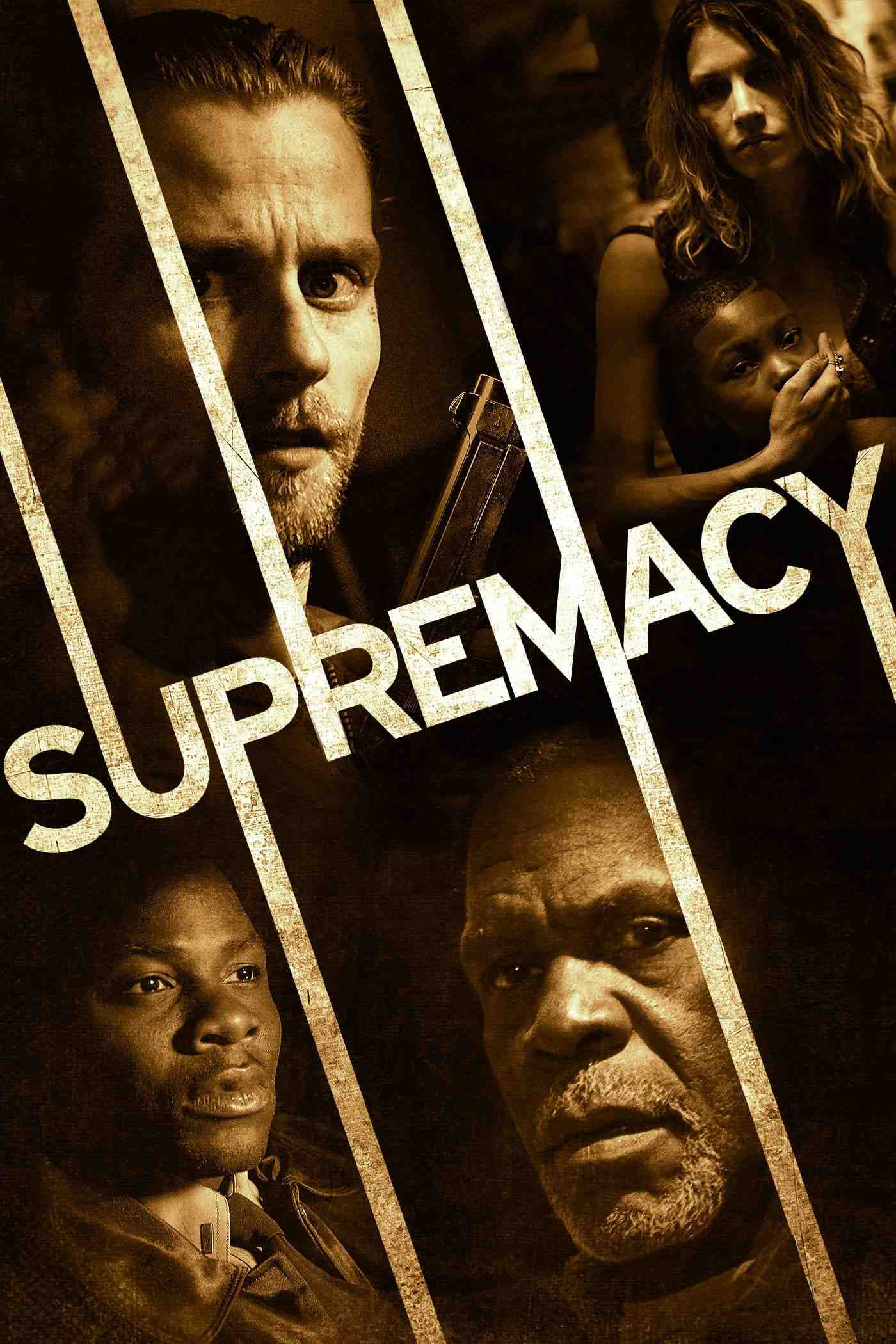 Poster chính thức của phim Phim Hình Sự, Phim Tâm Lý "Quyền Tối Cao" (Supremacy - 2014), với sự tham gia của diễn viên Danny Glover và Julie Benz.