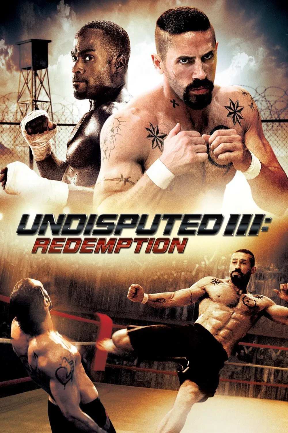 Poster chính thức của phim Phim Hành Động, Phim Giật Gân "Quyết Đấu 3: Chuộc Tội" (Undisputed III: Redemption - 2010), với sự tham gia của diễn viên Scott Adkins và Mykel Shannon Jenkins.