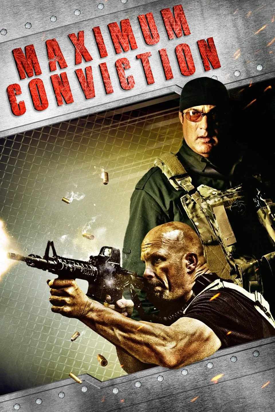 Poster chính thức của phim Phim Hành Động, Phim Phiêu Lưu "Quyết Định Tối Cao" (Maximum Conviction - 2012), với sự tham gia của diễn viên Steven Seagal và Steve Austin.