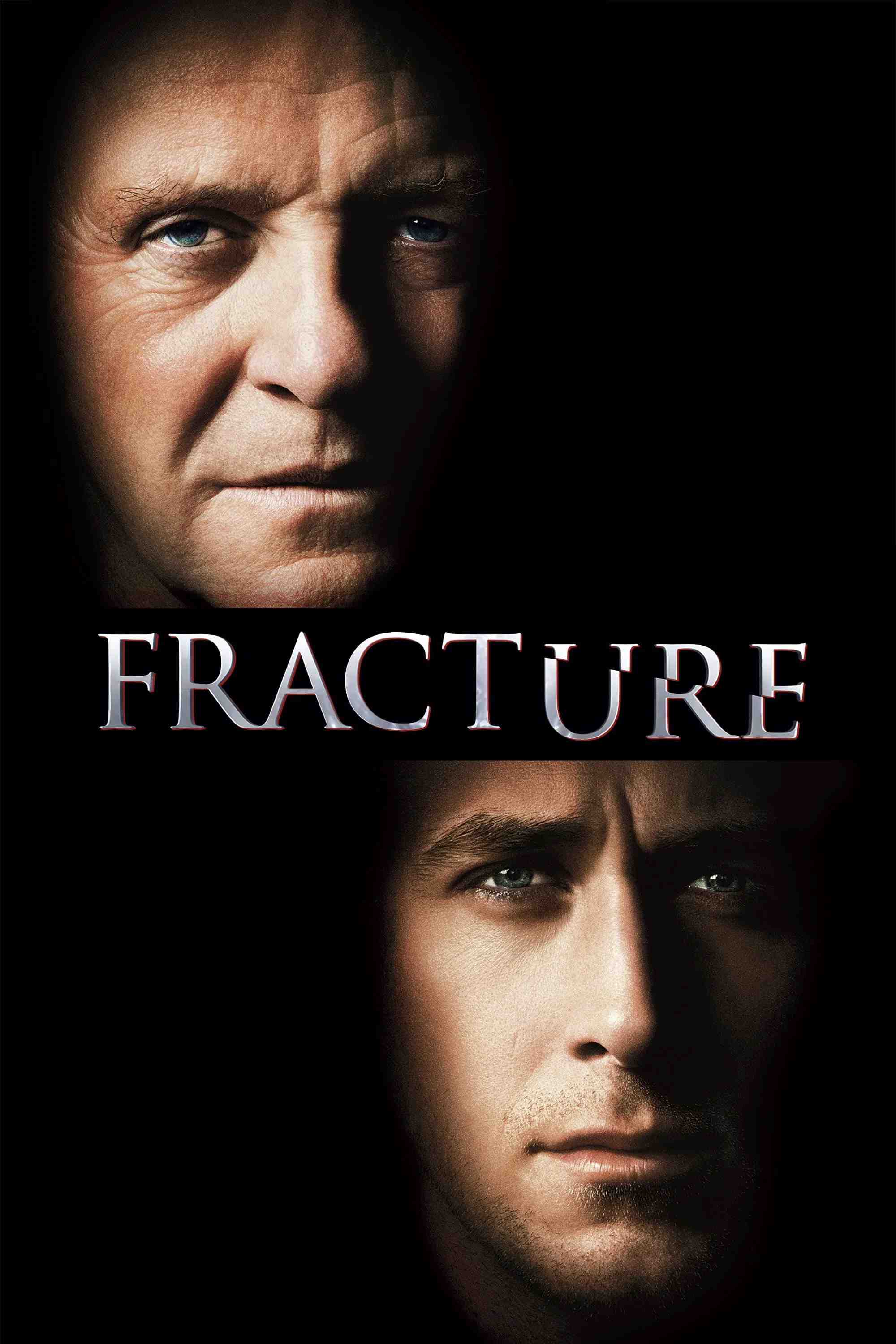 Poster chính thức của phim Phim Giật Gân "Rạn Nứt" (Fracture - 2007), với sự tham gia của diễn viên Anthony Hopkins và Ryan Gosling.