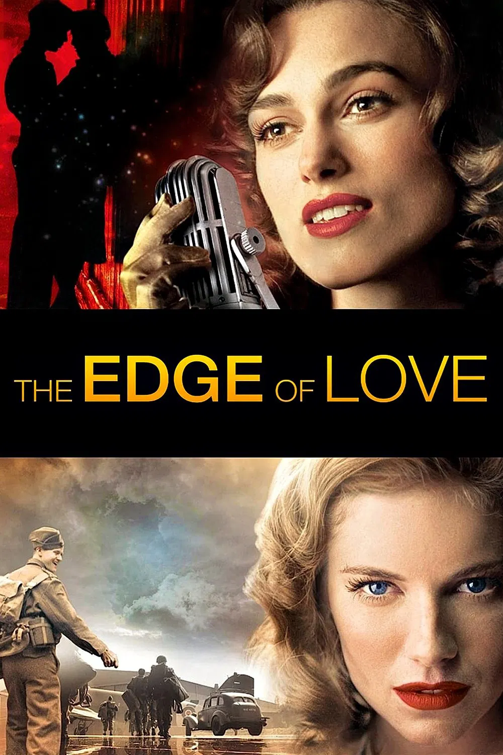 Poster chính thức của phim Phim Tâm Lý, Phim Lịch Sử "Ranh Giới Tình Yêu" (The Edge of Love - 2008), với sự tham gia của diễn viên Keira Knightley và Sienna Miller.