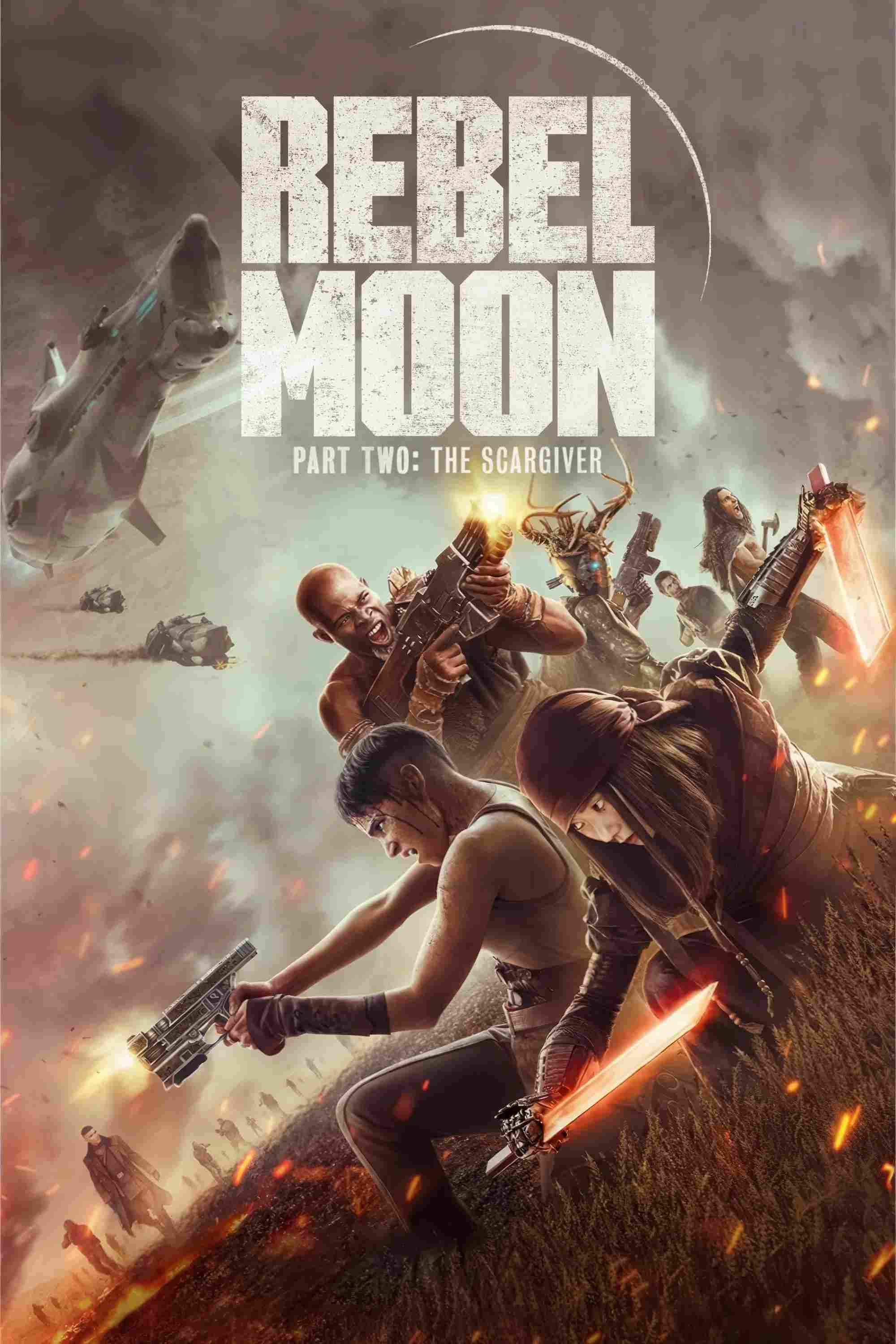 Poster chính thức của phim Phim Viễn Tưởng, Phim Hành Động "Rebel Moon – Phần Hai: Kẻ Khắc Vết Sẹo" (Rebel Moon - Part Two: The Scargiver - 2024), với sự tham gia của diễn viên Sofia Boutella và Michiel Huisman.