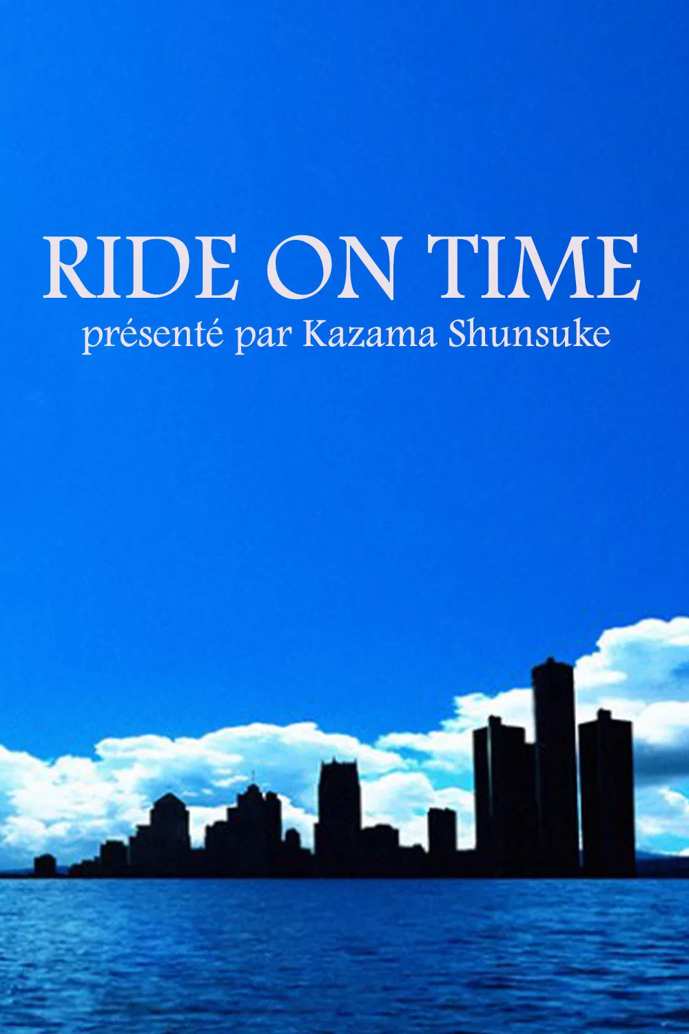 Poster chính thức của phim Phim Tài Liệu "RIDE ON TIME (Phần 2)" (RIDE ON TIME - 2018), với sự tham gia của diễn viên Shunsuke Kazama.