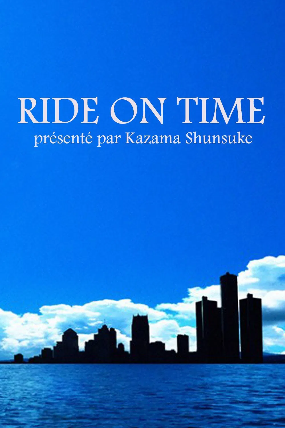 Poster chính thức của phim Phim Tài Liệu "RIDE ON TIME (Phần 3)" (RIDE ON TIME - 2018), với sự tham gia của diễn viên Shunsuke Kazama.