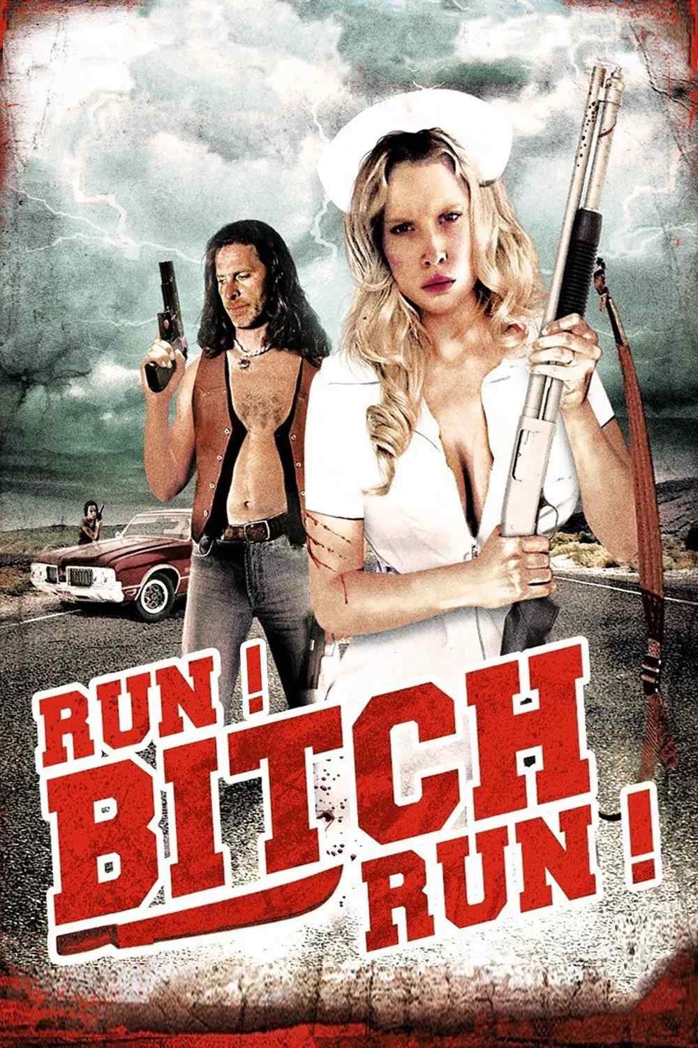 Poster chính thức của phim Phim Kinh Dị, Phim Giật Gân "Run! Bitch Run!" (Run! Bitch Run! - 2009), với sự tham gia của diễn viên Cheryl Lyone và Ivet Corvea.