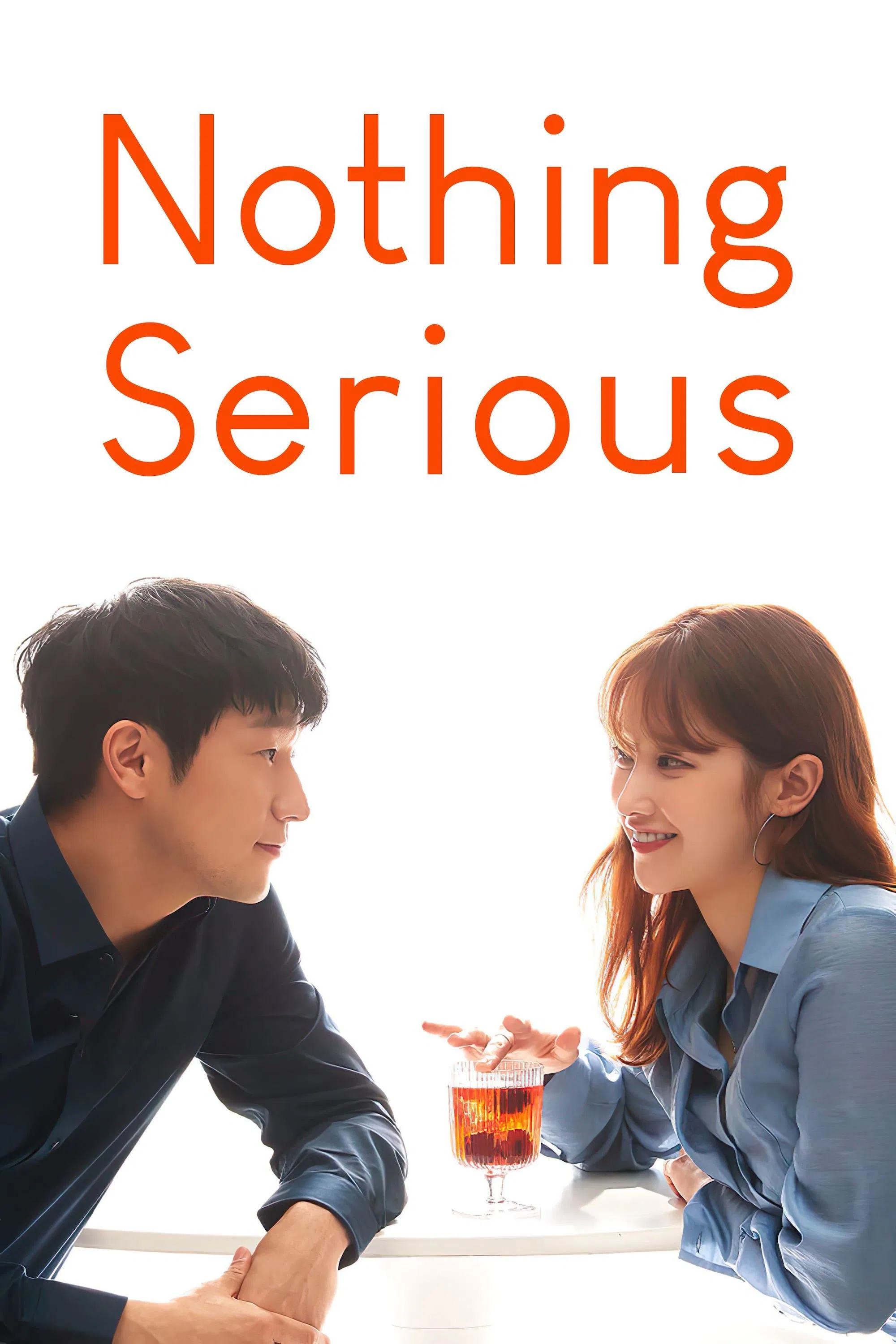 Poster chính thức của phim Phim Tình Cảm, Phim Hài "Rung Động Ngọt Ngào" (Nothing Serious - 2021), với sự tham gia của diễn viên Son Suk-ku và Jun Jong-seo.