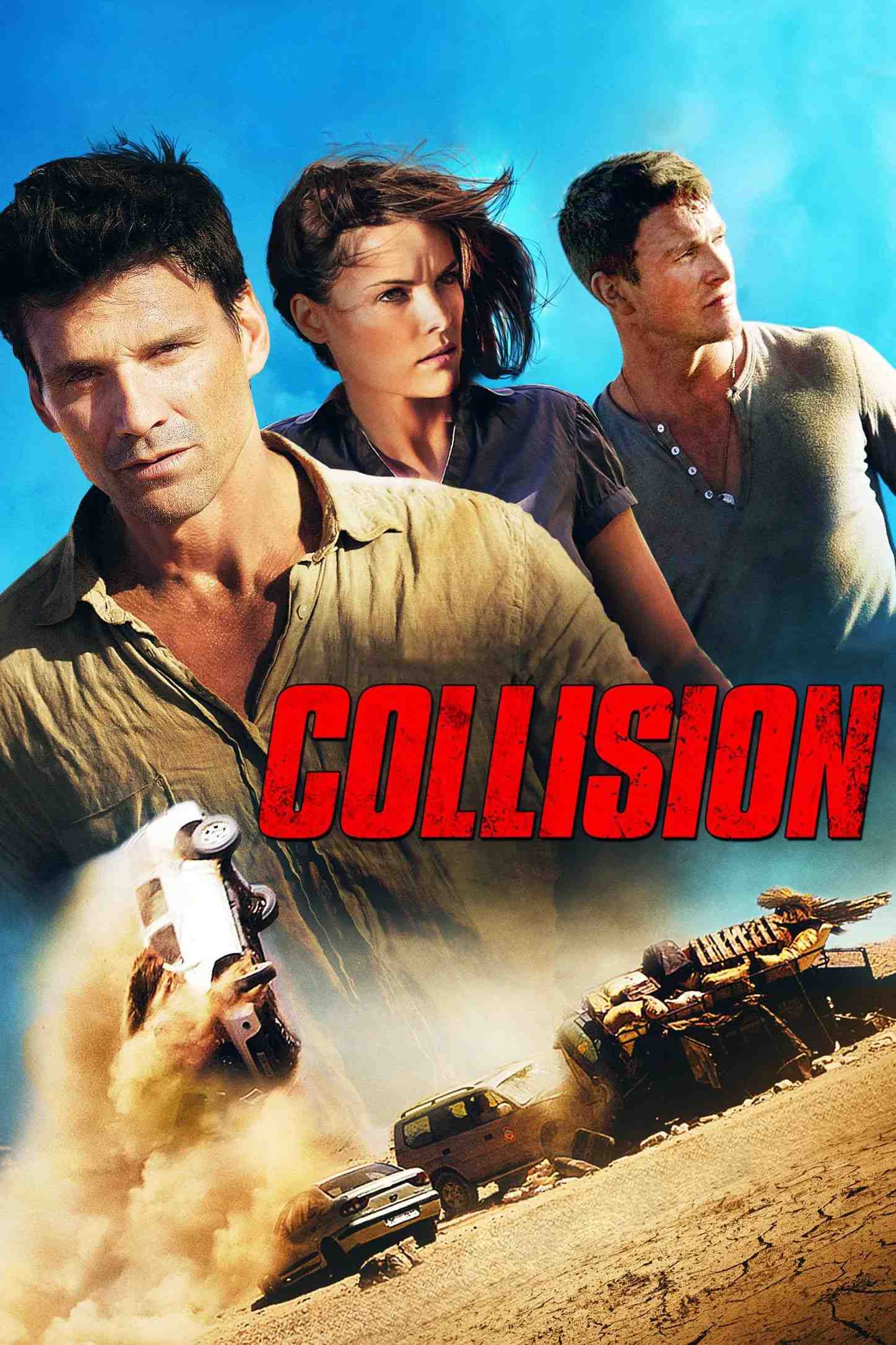 Poster chính thức của phim Phim Hành Động, Phim Giật Gân "Sa Mạc Định Mệnh" (Collision - 2013), với sự tham gia của diễn viên Roschdy Zem và Jaimie Alexander.