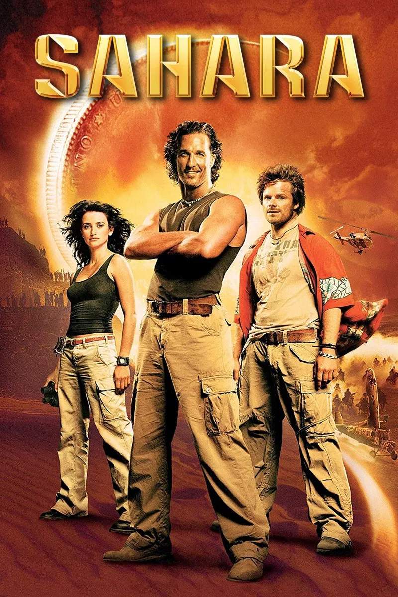 Poster chính thức của phim Phim Hành Động, Phim Phiêu Lưu "Sahara: Con Tàu Tử Thần" (Sahara - 2005), với sự tham gia của diễn viên Matthew McConaughey và Penélope Cruz.