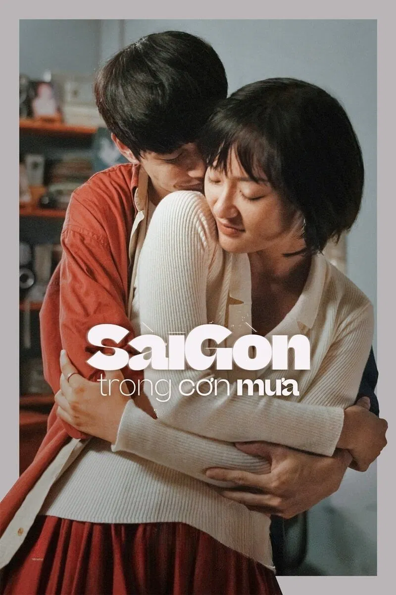 Poster chính thức của phim Phim Tình Cảm "Sài Gòn Trong Cơn Mưa" (Sai Gon in the Rain - 2020), với sự tham gia của diễn viên Lương Anh Vũ và Hồ Thu Anh.