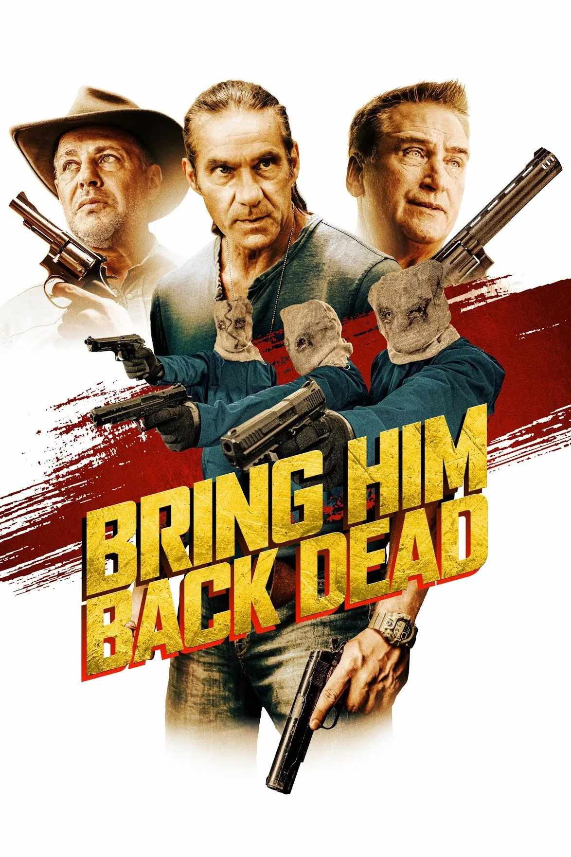 Poster chính thức của phim Phim Hành Động, Phim Hình Sự "Săn Đuổi Đến Cùng" (Bring Him Back Dead - 2022), với sự tham gia của diễn viên Gary Daniels và Louis Mandylor.