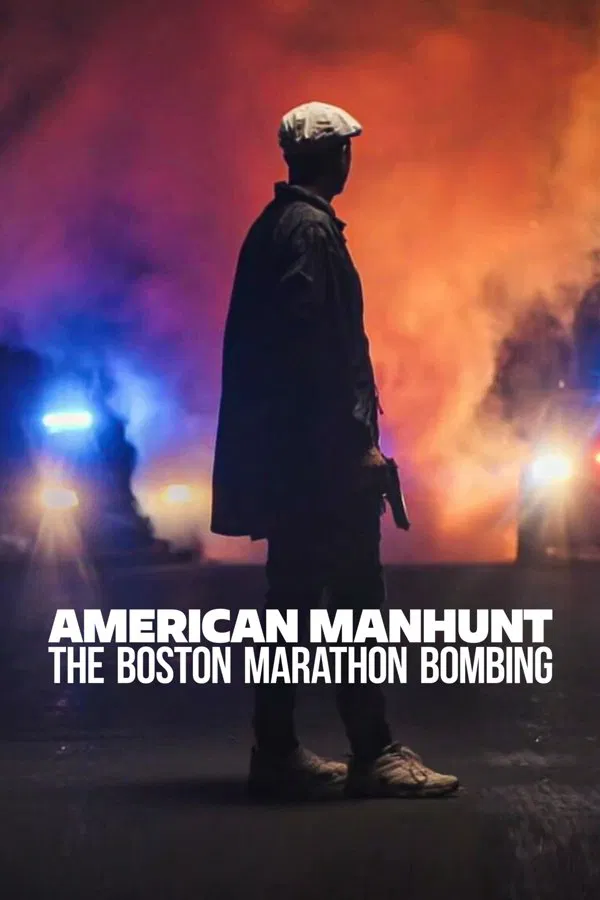 Poster chính thức của phim Phim Tài Liệu, Phim Hình Sự "Săn Lùng Kiểu Mỹ: Vụ Đánh Bom Cuộc Marathon Boston" (American Manhunt: The Boston Marathon Bombing - 2023), với sự tham gia của diễn viên William B. Evans và Rick Deslauriers.
