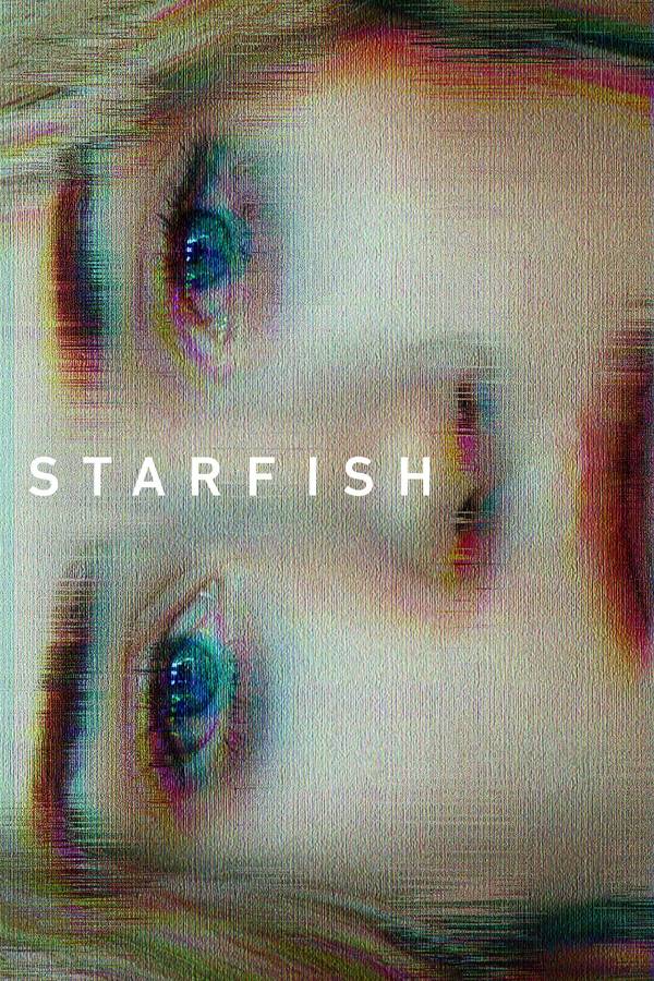 Poster chính thức của phim Phim Tâm Lý, Phim Kinh Dị "Sao biển" (Starfish - 2019), với sự tham gia của diễn viên Virginia Gardner và Christina Masterson.