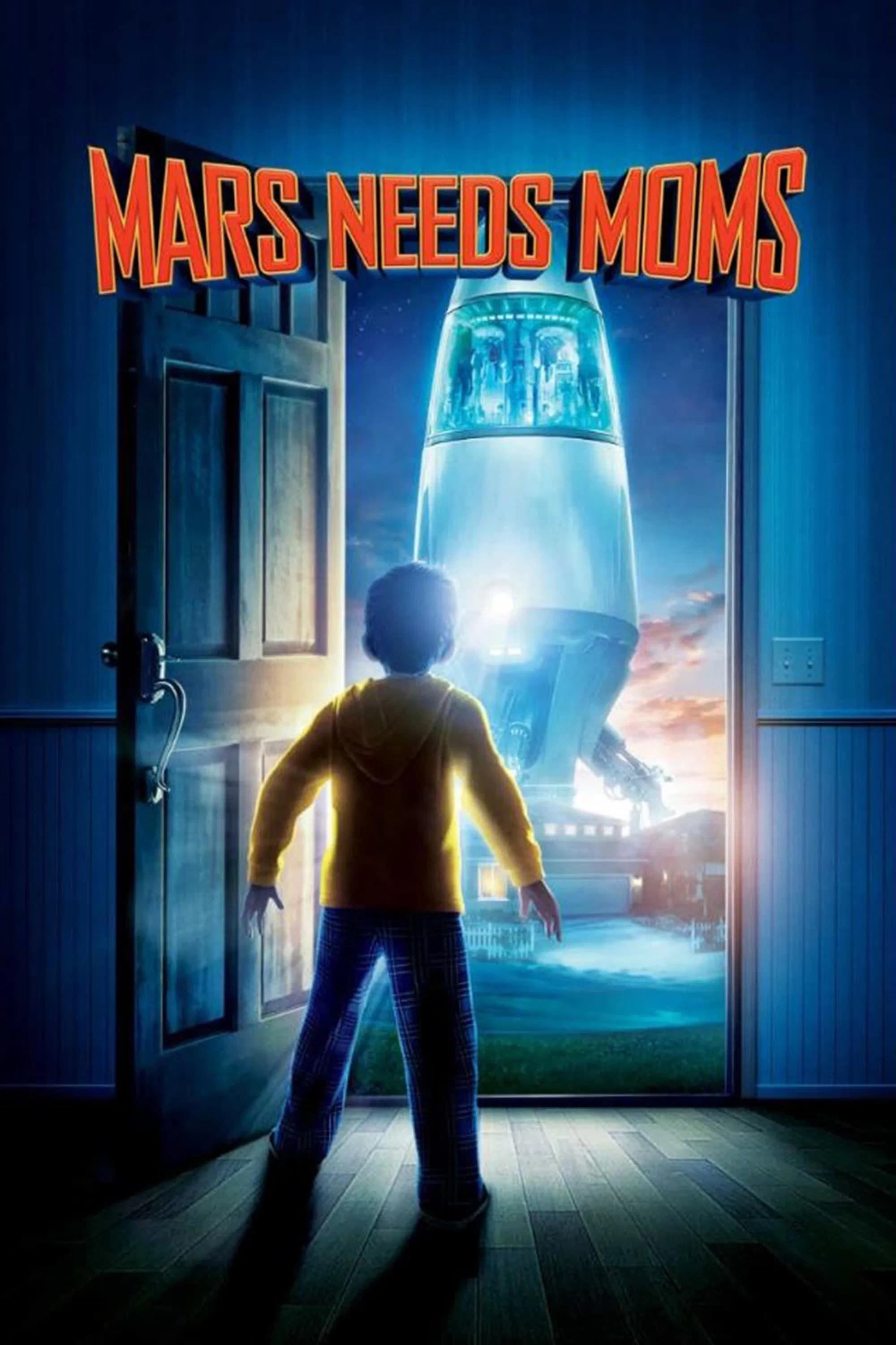 Poster chính thức của phim Phim Phiêu Lưu, Phim Hoạt Hình "Sao Hỏa Cần Mẹ" (Mars Needs Moms - 2011), với sự tham gia của diễn viên Seth Green và Joan Cusack.