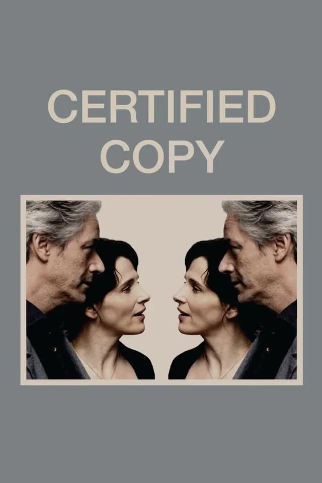 Poster chính thức của phim Phim Tâm Lý, Phim Tình Cảm "Sao Y Bản Chính" (Certified Copy - 2010), với sự tham gia của diễn viên Juliette Binoche và William Shimell.