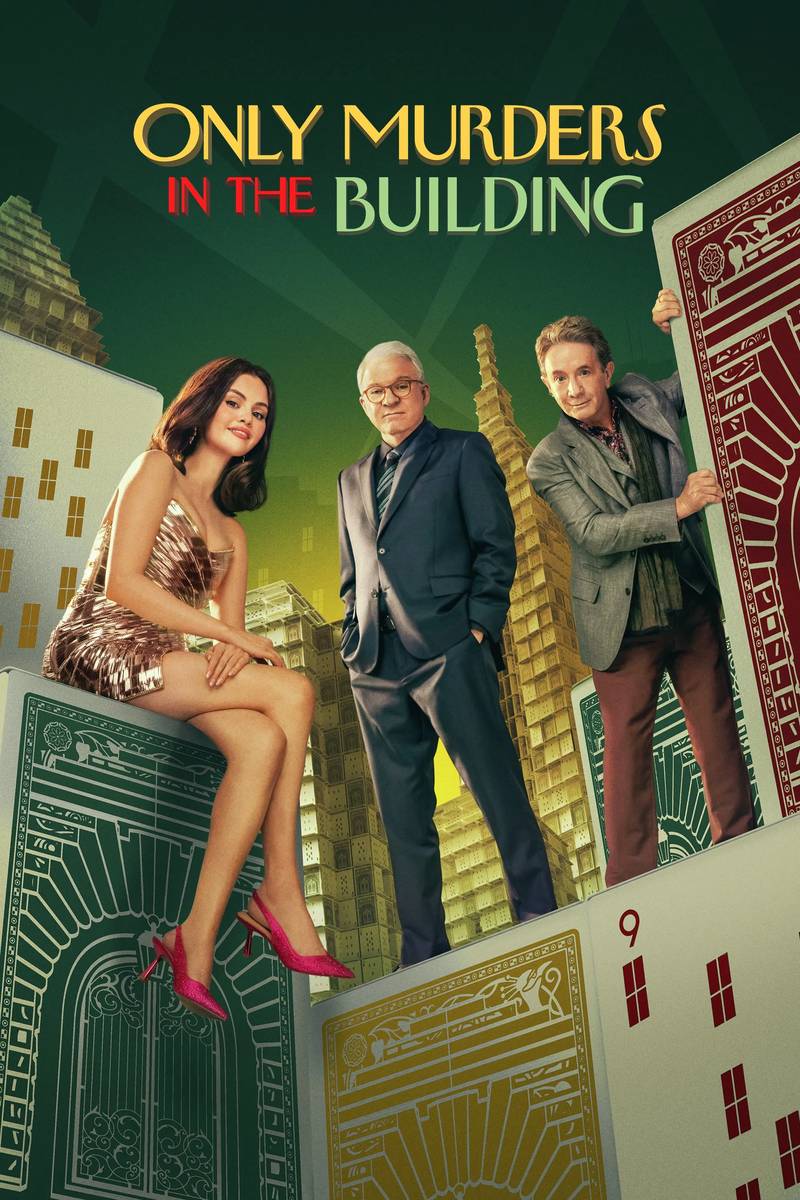 Poster chính thức của phim Phim Hài, Phim Bí Ẩn "Sát Nhân Trong Tòa Nhà (Phần 3)" (Only Murders in the Building - 2021), với sự tham gia của diễn viên Steve Martin và Martin Short.