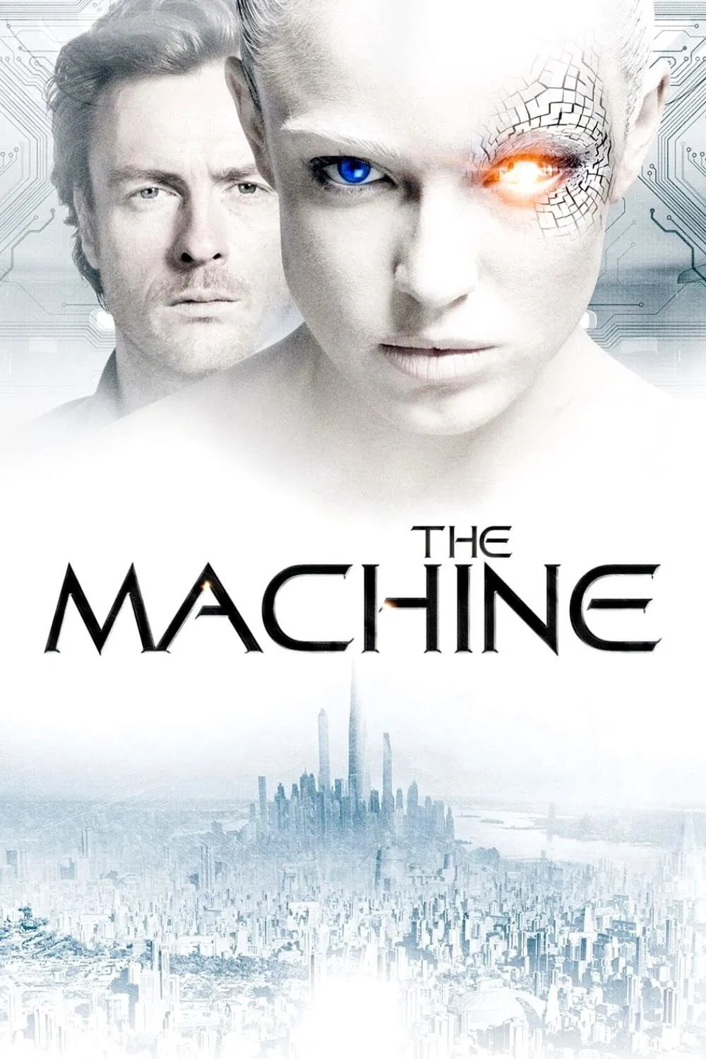 Poster chính thức của phim Phim Viễn Tưởng, Phim Giật Gân "Sát Thủ Người Máy" (The Machine - 2013), với sự tham gia của diễn viên Caity Lotz và Toby Stephens.