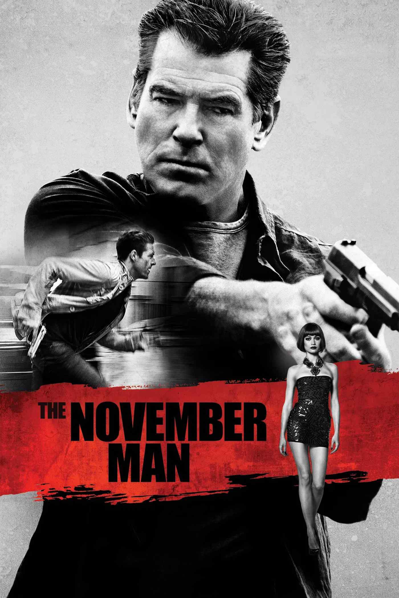 Poster chính thức của phim Phim Hình Sự, Phim Hành Động "Sát Thủ Tháng 11" (The November Man - 2014), với sự tham gia của diễn viên Pierce Brosnan và Luke Bracey.