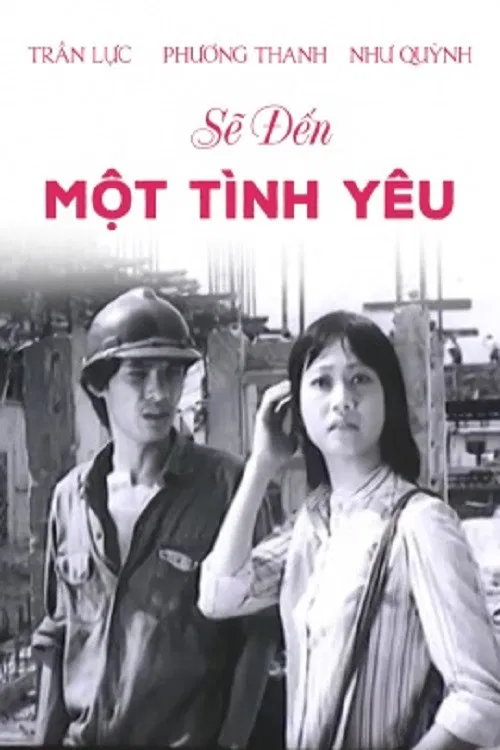 Poster chính thức của phim "Sẽ Đến Một Tình Yêu" (A Love Will Come - 1983), với sự tham gia của diễn viên Trần Lực và Phương Thanh.