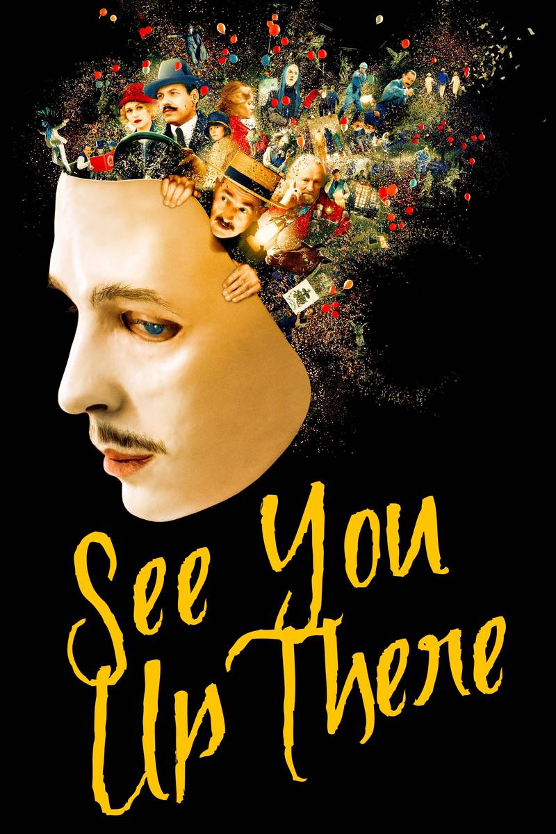 Poster chính thức của phim Phim Tâm Lý, Phim Hình Sự "See You Up There" (See You Up There - 2017), với sự tham gia của diễn viên Nahuel Pérez Biscayart và Albert Dupontel.