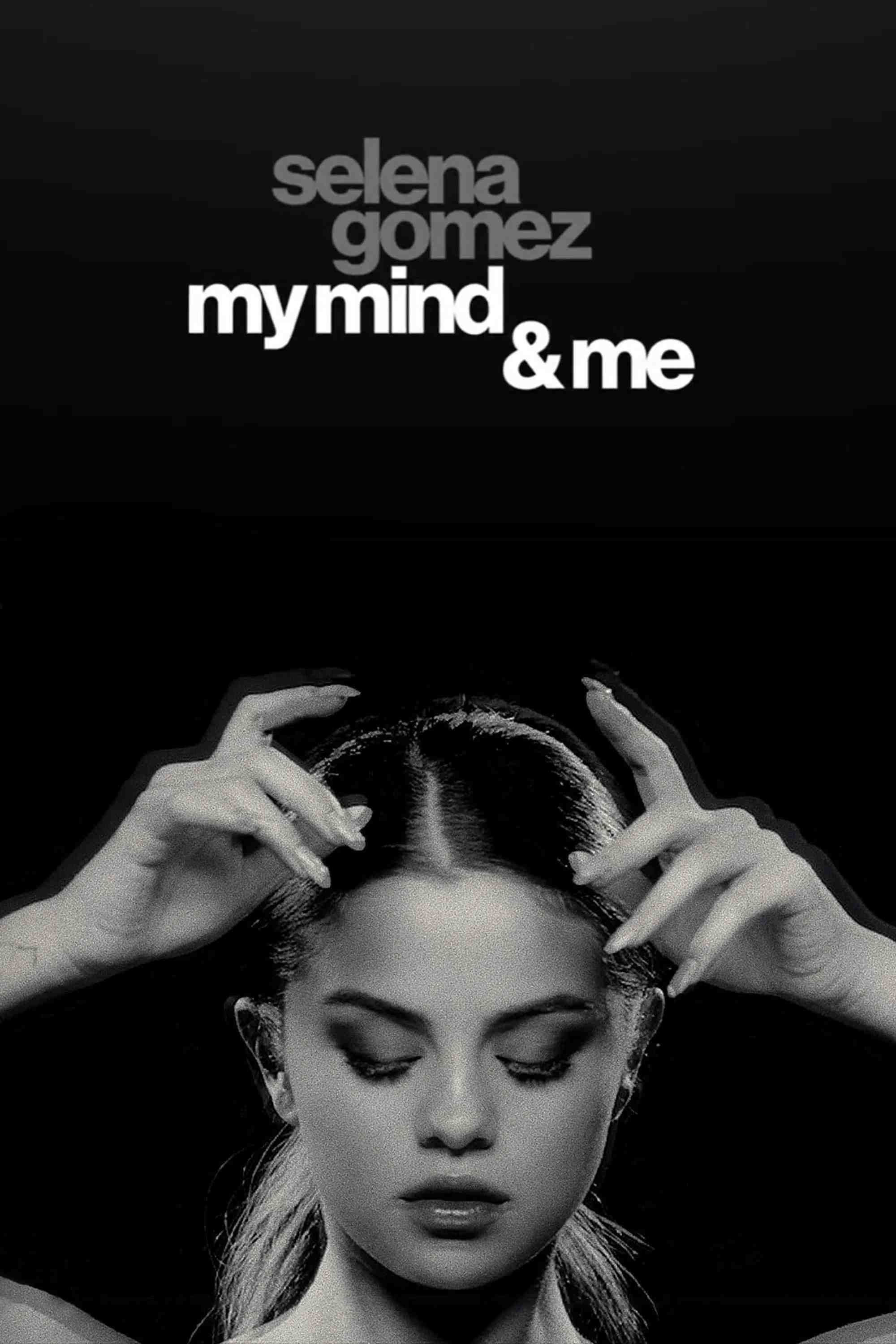 Poster chính thức của phim Phim Tài Liệu, Phim Ca Nhạc "Selena Gomez: My Mind & Me" (Selena Gomez: My Mind & Me - 2022), với sự tham gia của diễn viên Selena Gomez và Raquelle Stevens.