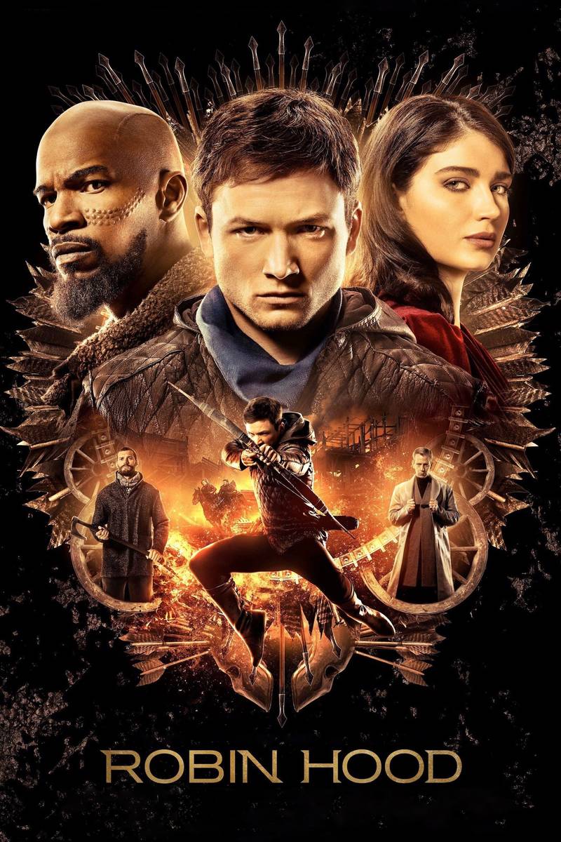 Poster chính thức của phim Phim Phiêu Lưu, Phim Hành Động "Siêu Trộm Lừng Danh Robin Hood" (Robin Hood - 2018), với sự tham gia của diễn viên Taron Egerton và Jamie Foxx.