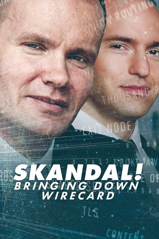 Poster chính thức của phim Phim Tài Liệu "Skandal! Sự Sụp Đổ Của Wirecard" (Skandal! Bringing Down Wirecard - 2022).