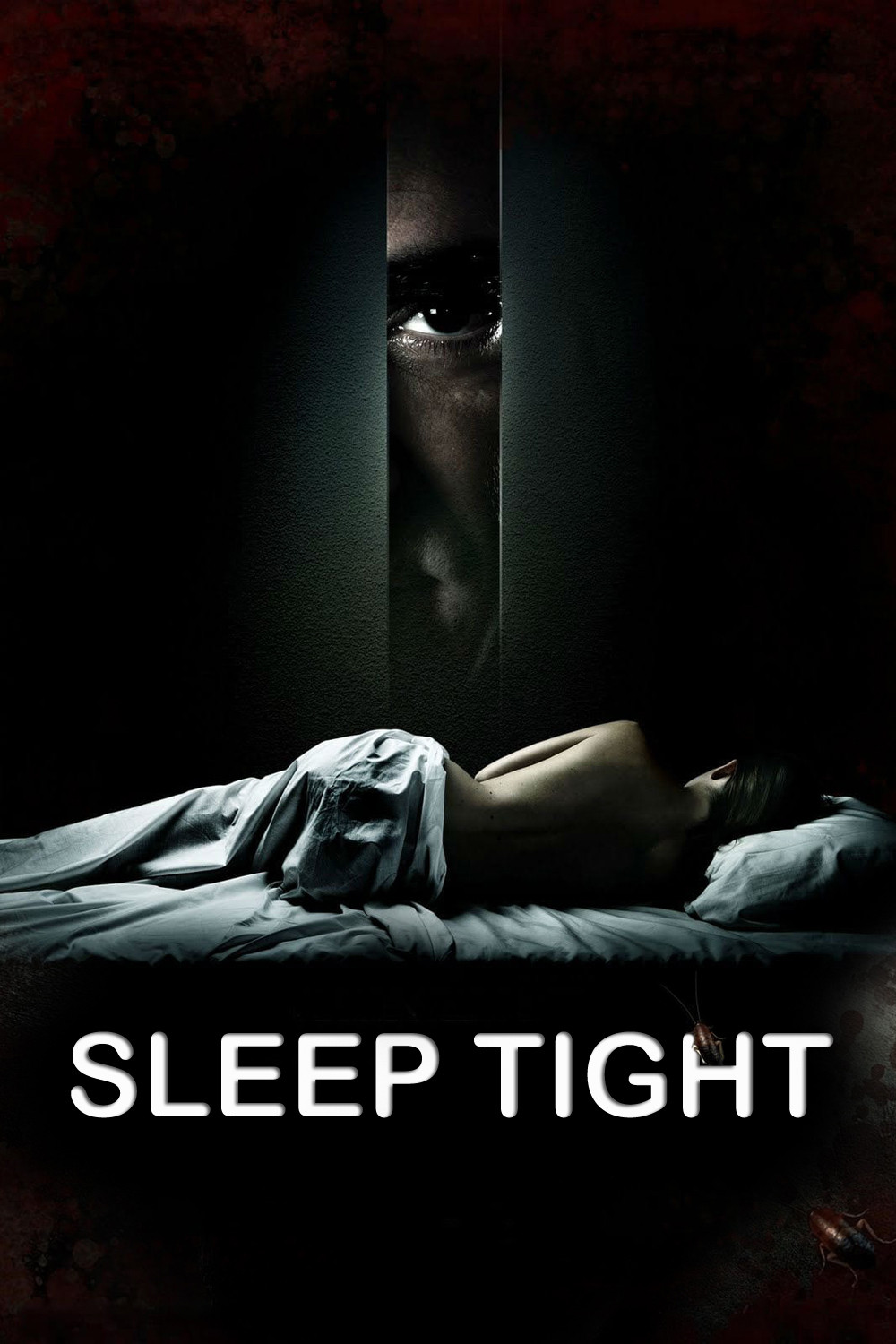 Poster chính thức của phim Phim Giật Gân, Phim Kinh Dị "Sleep Tight" (Sleep Tight - 2011), với sự tham gia của diễn viên Luis Tosar và Marta Etura.
