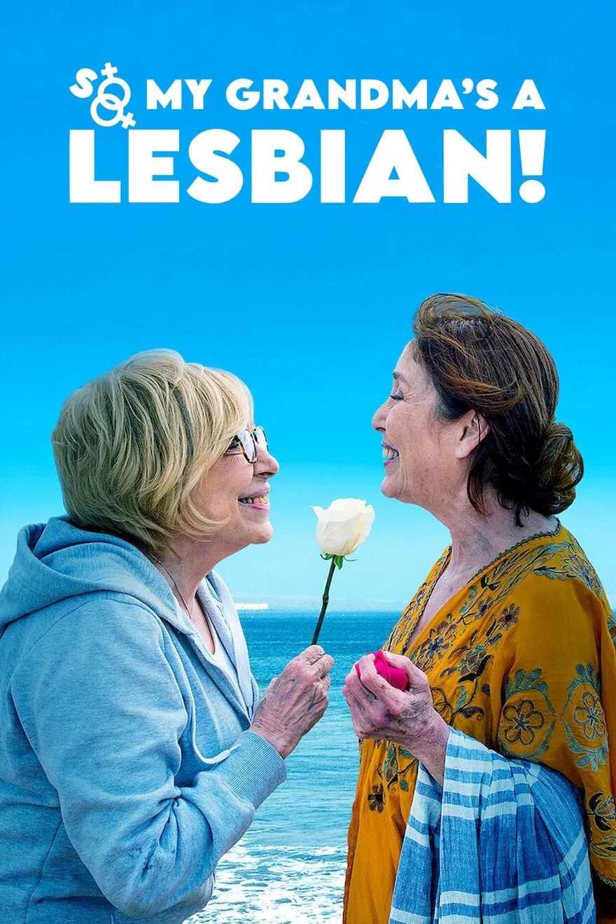 Poster chính thức của phim Phim Hài, Phim Tình Cảm "So My Grandma's a Lesbian!" (So My Grandma's a Lesbian! - 2020), với sự tham gia của diễn viên Rosa María Sardà và Verónica Forqué.
