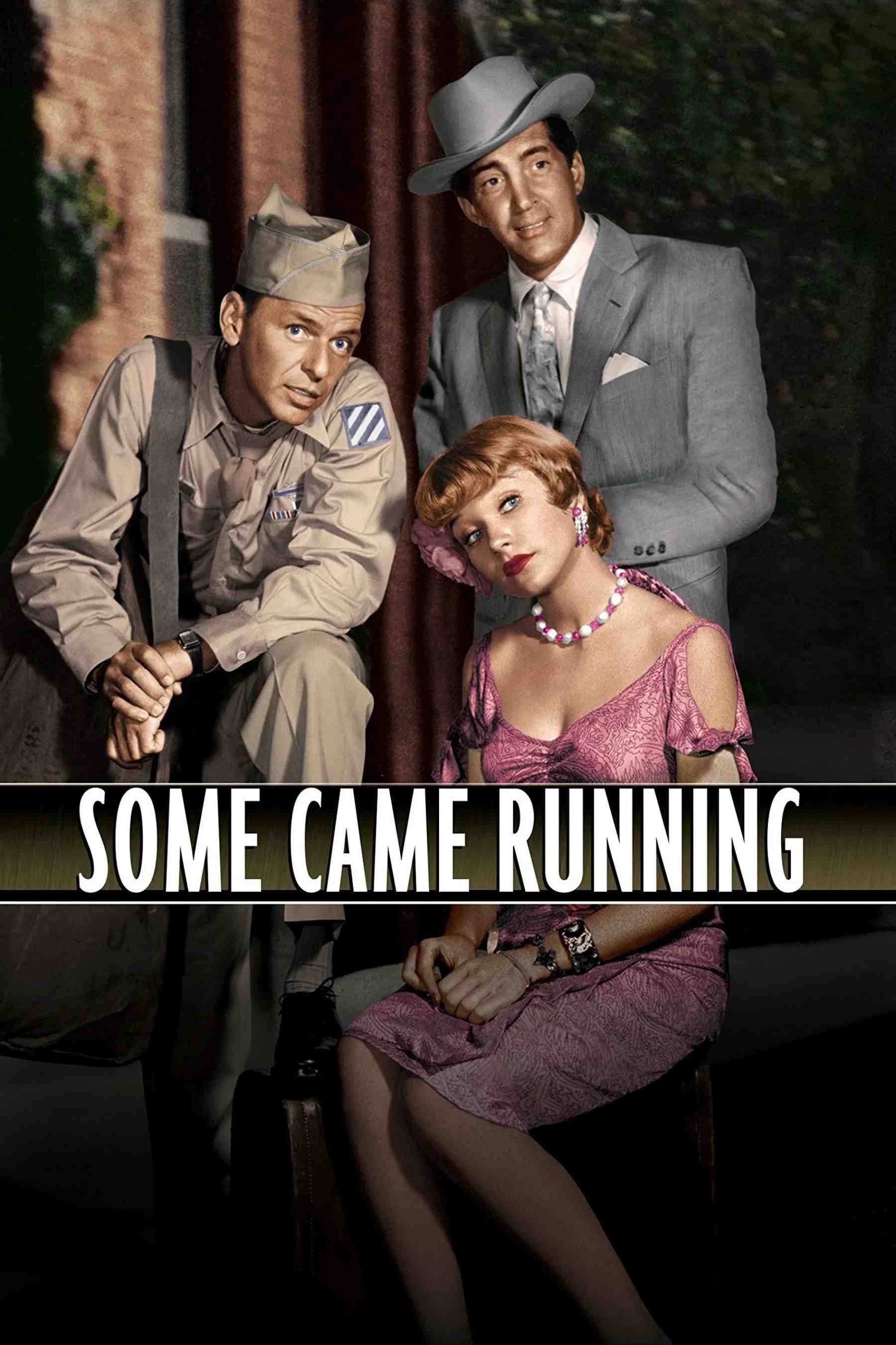 Poster chính thức của phim Phim Tâm Lý, Phim Tình Cảm "Some Came Running" (Some Came Running - 1958), với sự tham gia của diễn viên Frank Sinatra và Dean Martin.