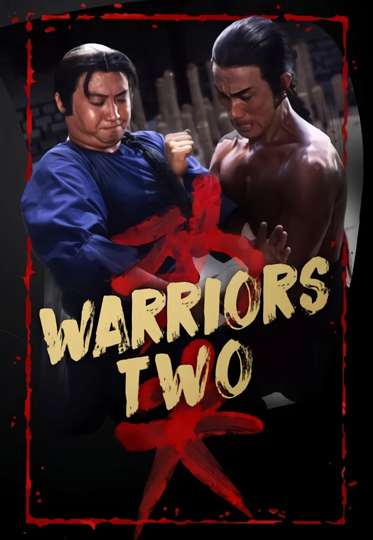 Poster chính thức của phim Phim Hành Động, Phim Tâm Lý "Song Chiến" (Warriors Two - 1978), với sự tham gia của diễn viên Lương Gia Nhân và Casanova Wong.