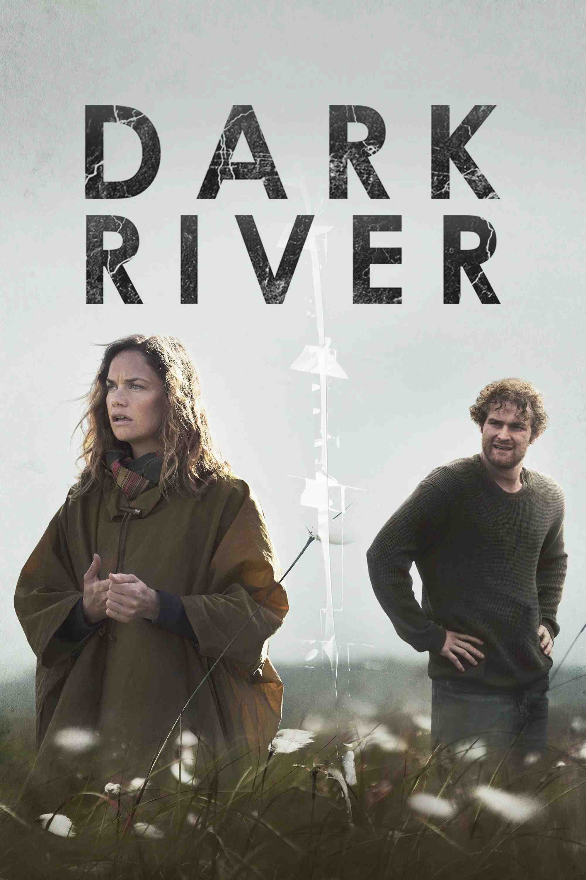 Poster chính thức của phim Phim Giật Gân, Phim Tâm Lý "Sông Tối" (Dark River - 2017), với sự tham gia của diễn viên Ruth Wilson và Mark Stanley.