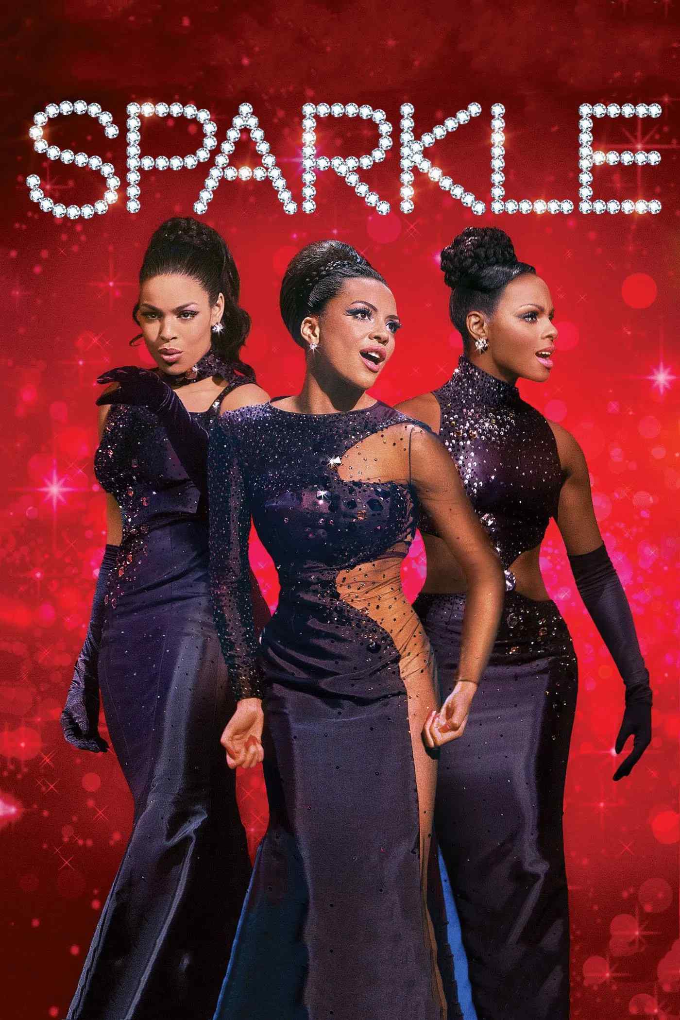 Poster chính thức của phim Phim Ca Nhạc, Phim Tâm Lý "Sparkle" (Sparkle - 2012), với sự tham gia của diễn viên Jordin Sparks và Whitney Houston.