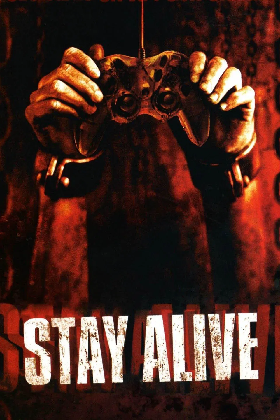 Poster chính thức của phim Phim Kinh Dị, Phim Bí Ẩn "Stay Alive" (Stay Alive - 2006), với sự tham gia của diễn viên Jon Foster và Samaire Armstrong.