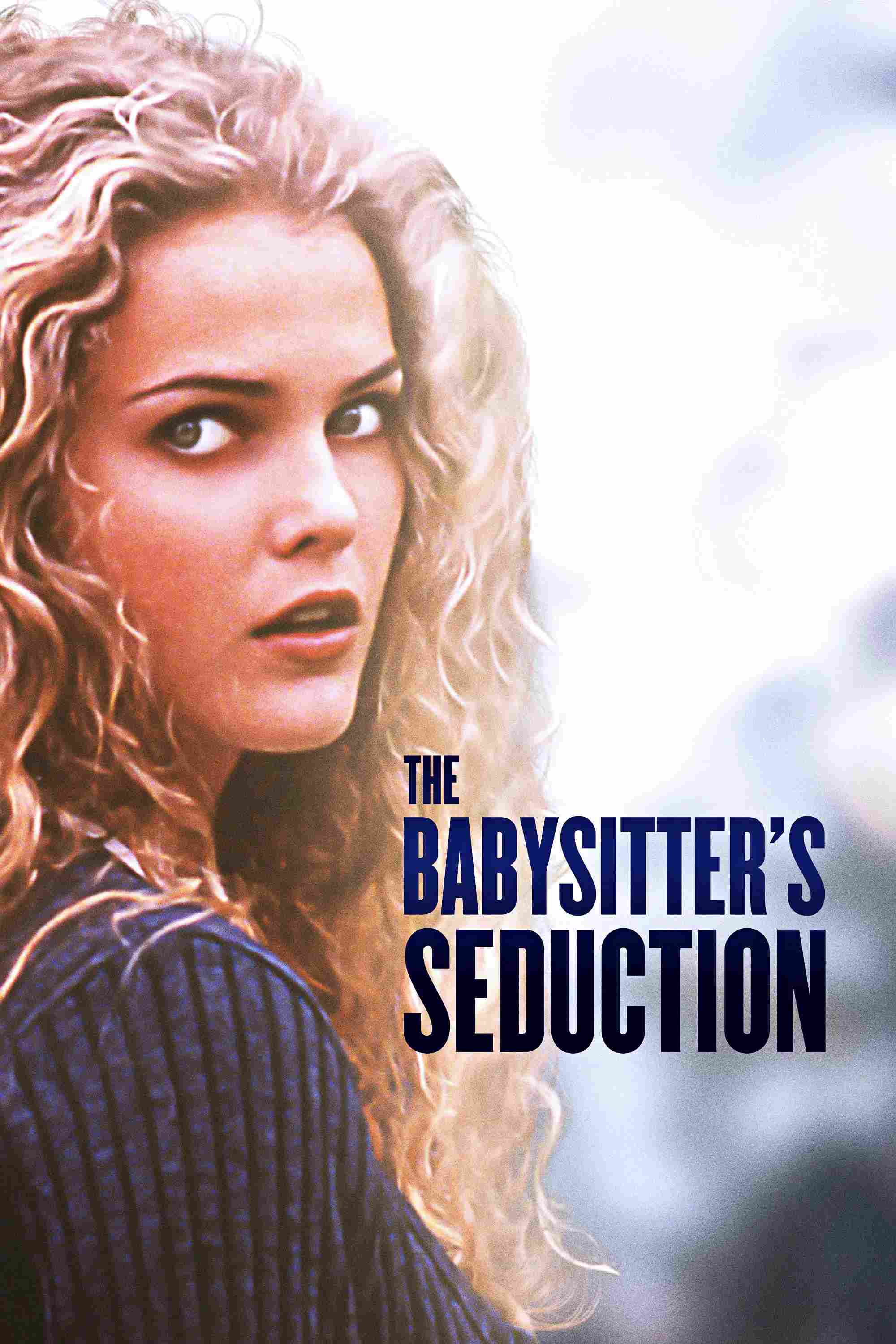 Poster chính thức của phim Phim Tâm Lý, Phim Giật Gân "Sự Cám Dỗ Của Cô Trông Trẻ" (The Babysitter's Seduction - 1996), với sự tham gia của diễn viên Keri Russell và Stephen Collins.