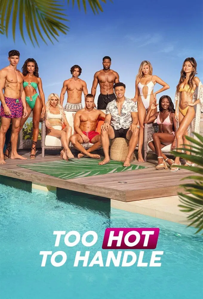 Poster chính thức của phim Truyền Hình Thực Tế "Sự Cám Dỗ Nóng Bỏng (Phần 6)" (Too Hot to Handle - 2020), với sự tham gia của diễn viên Desiree Burch và Bri Balram.
