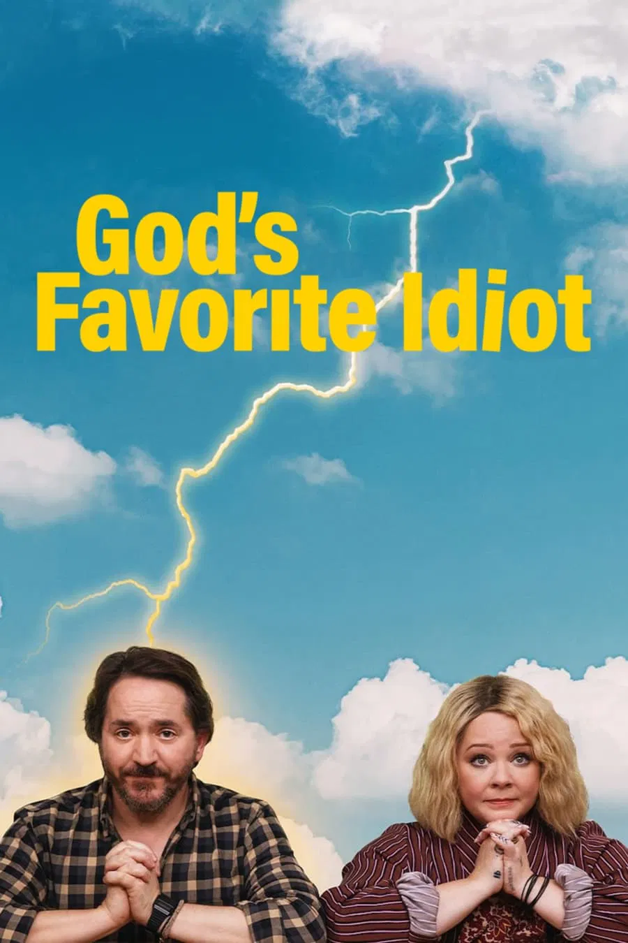 Poster chính thức của phim Phim Hài "Sứ giả ngốc nghếch của Chúa" (God's Favorite Idiot - 2022), với sự tham gia của diễn viên Ben Falcone và Melissa McCarthy.