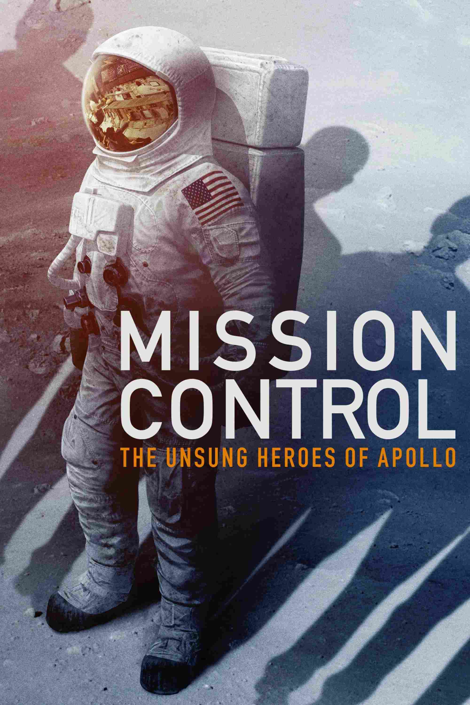 Poster chính thức của phim Phim Tài Liệu "Sứ Mệnh Của Apollo" (Mission Control: The Unsung Heroes of Apollo - 2017), với sự tham gia của diễn viên Gene Kranz và Jim Lovell.